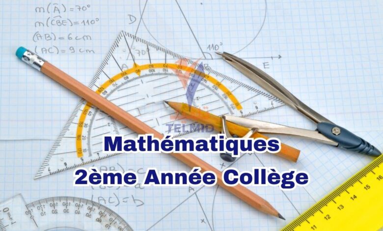 Mathématiques 2ème Année Collège