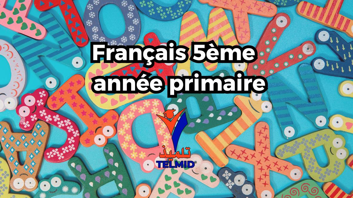 Français 5ème Année Primaire