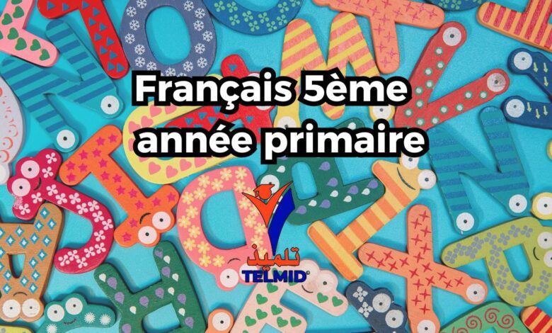 Français 5ème Année Primaire