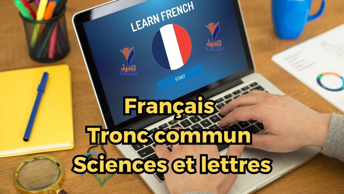 Français Tronc commun Sciences et lettres